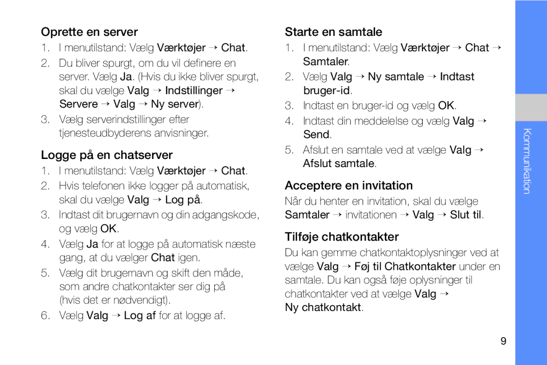 Samsung GT-I8910DKPXEE manual Oprette en server, Logge på en chatserver, Starte en samtale, Acceptere en invitation 