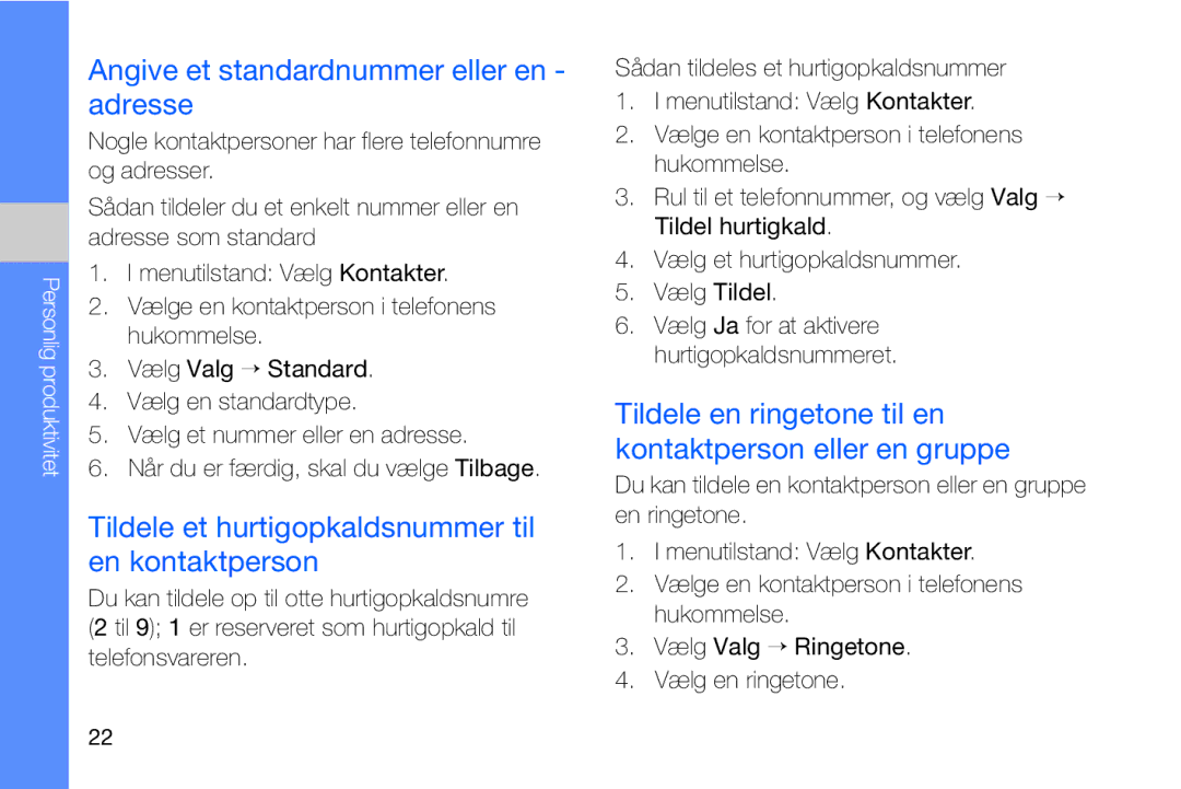 Samsung GT-I8910DKRXEE Angive et standardnummer eller en adresse, Tildele et hurtigopkaldsnummer til en kontaktperson 