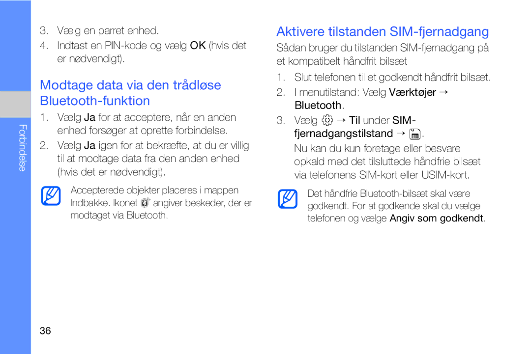 Samsung GT-I8910DKRXEE manual Modtage data via den trådløse Bluetooth-funktion, Aktivere tilstanden SIM-fjernadgang 