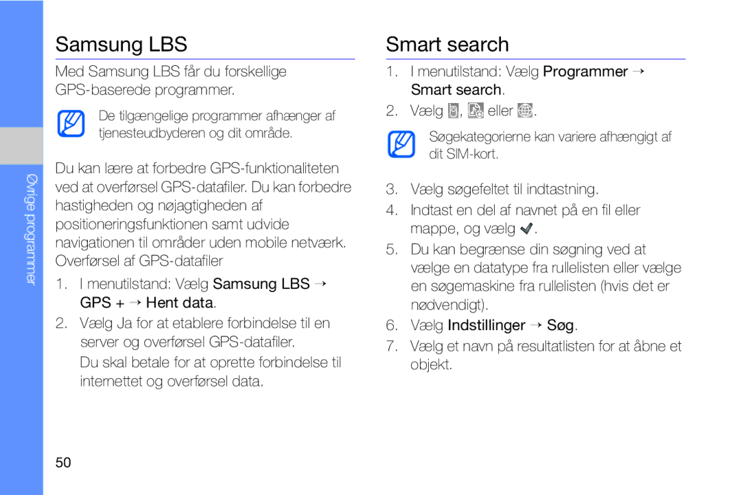 Samsung GT-I8910DKRXEE, GT-I8910DKPXEE manual Smart search, Menutilstand Vælg Samsung LBS → GPS + → Hent data 