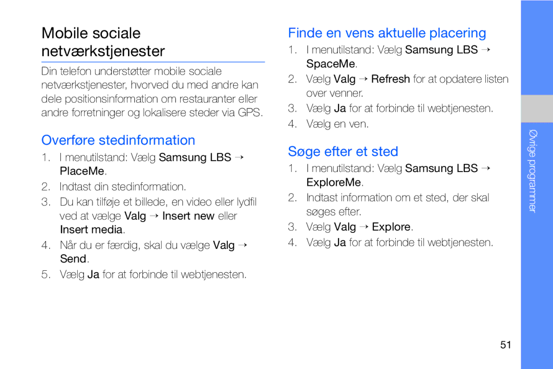 Samsung GT-I8910DKPXEE manual Mobile sociale netværkstjenester, Overføre stedinformation, Finde en vens aktuelle placering 