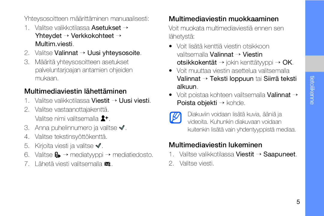 Samsung GT-I8910DKPXEE manual Multimediaviestin lähettäminen, Multimediaviestin muokkaaminen, Multimediaviestin lukeminen 