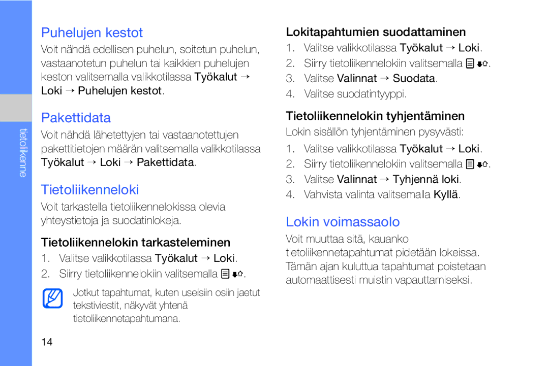 Samsung GT-I8910DKRXEE, GT-I8910DKPXEE manual Puhelujen kestot, Pakettidata, Tietoliikenneloki, Lokin voimassaolo 