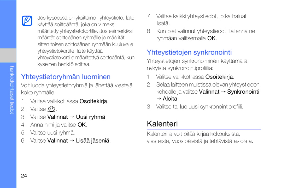 Samsung GT-I8910DKRXEE, GT-I8910DKPXEE manual Kalenteri, Yhteystietoryhmän luominen, Yhteystietojen synkronointi 