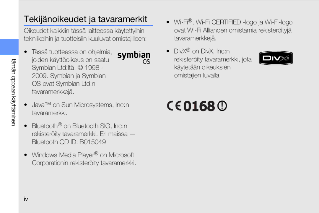 Samsung GT-I8910DKRXEE, GT-I8910DKPXEE manual Tekijänoikeudet ja tavaramerkit, Java on Sun Microsystems, Incn tavaramerkki 