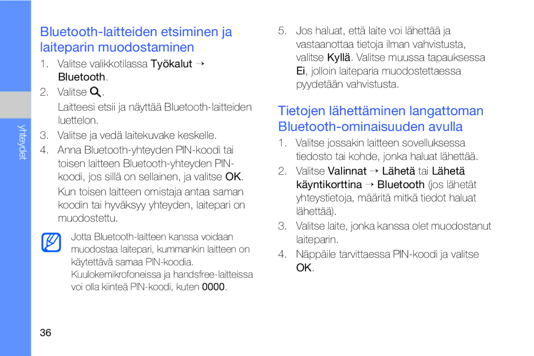 Samsung GT-I8910DKRXEE, GT-I8910DKPXEE manual Bluetooth-laitteiden etsiminen ja laiteparin muodostaminen 