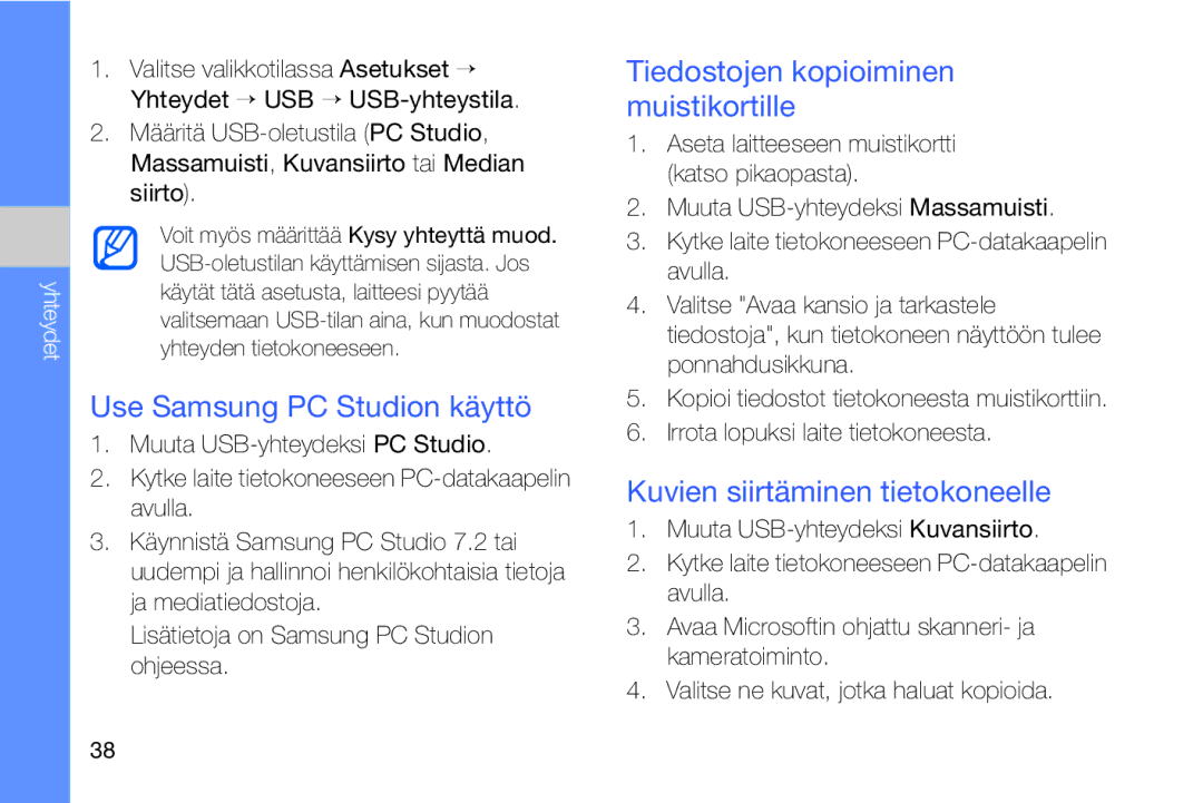 Samsung GT-I8910DKRXEE, GT-I8910DKPXEE manual Use Samsung PC Studion käyttö, Tiedostojen kopioiminen muistikortille 