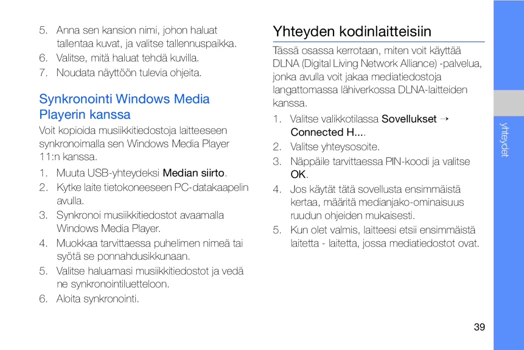 Samsung GT-I8910DKPXEE, GT-I8910DKRXEE manual Yhteyden kodinlaitteisiin, Synkronointi Windows Media Playerin kanssa 