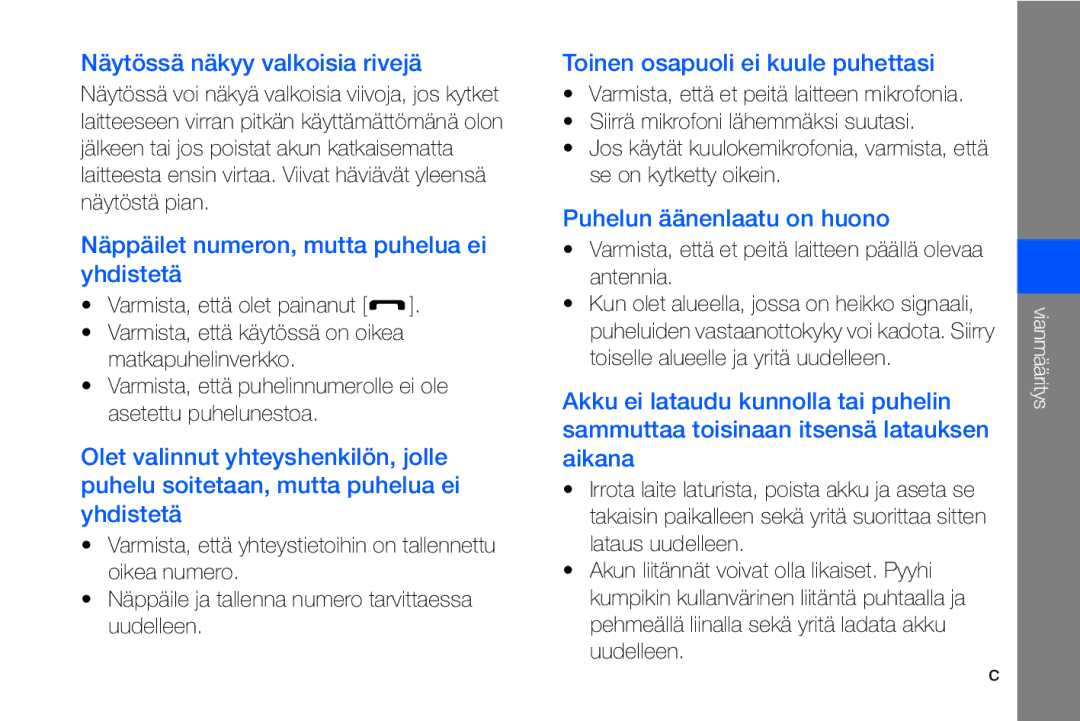 Samsung GT-I8910DKPXEE manual Näytössä näkyy valkoisia rivejä, Varmista, että et peitä laitteen päällä olevaa antennia 