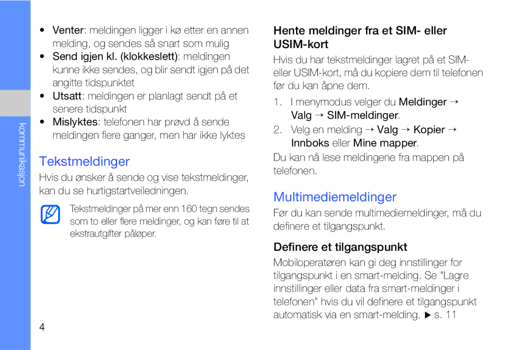 Samsung GT-I8910DKRXEE, GT-I8910DKPXEE Tekstmeldinger, Multimediemeldinger, Hente meldinger fra et SIM- eller USIM-kort 