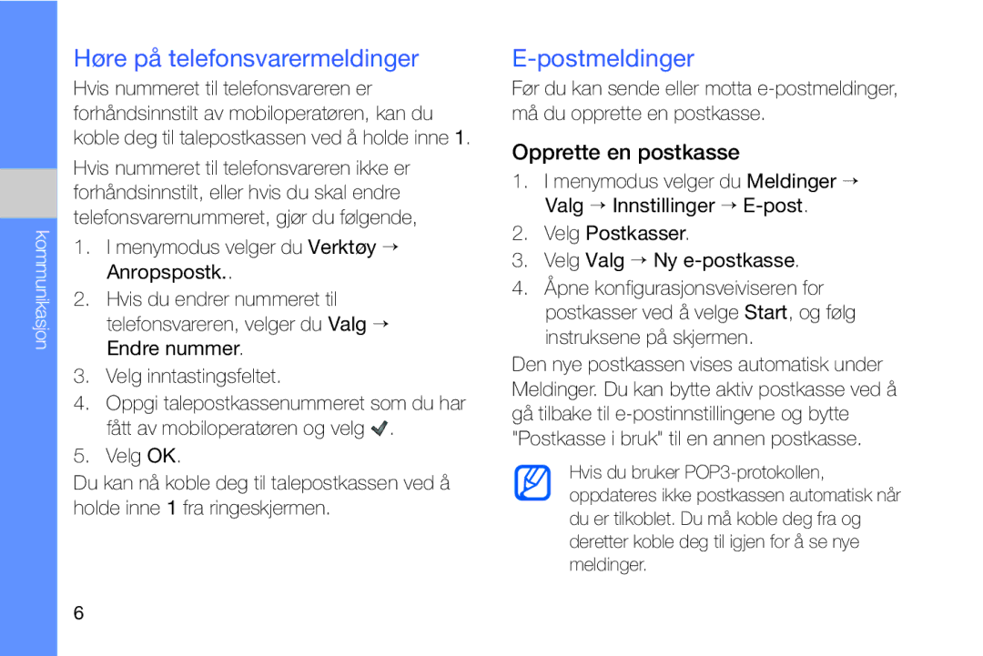 Samsung GT-I8910DKRXEE, GT-I8910DKPXEE manual Høre på telefonsvarermeldinger, Postmeldinger, Opprette en postkasse 