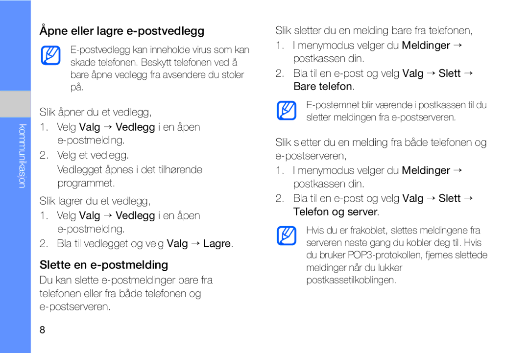 Samsung GT-I8910DKRXEE, GT-I8910DKPXEE manual Åpne eller lagre e-postvedlegg, Slette en e-postmelding 