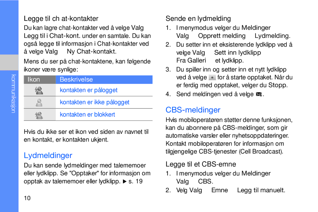 Samsung GT-I8910DKRXEE Lydmeldinger, CBS-meldinger, Legge til chat-kontakter, Sende en lydmelding, Legge til et CBS-emne 