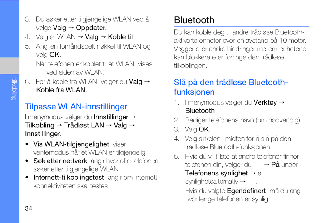 Samsung GT-I8910DKRXEE, GT-I8910DKPXEE manual Tilpasse WLAN-innstillinger, Slå på den trådløse Bluetooth- funksjonen 