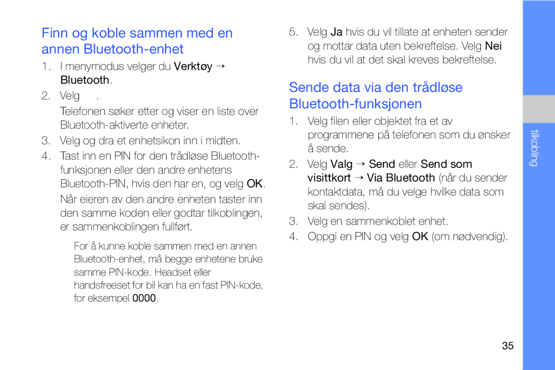 Samsung GT-I8910DKPXEE Finn og koble sammen med en annen Bluetooth-enhet, Sende data via den trådløse Bluetooth-funksjonen 