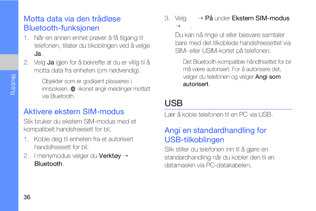 Samsung GT-I8910DKRXEE, GT-I8910DKPXEE manual Motta data via den trådløse Bluetooth-funksjonen, Aktivere ekstern SIM-modus 