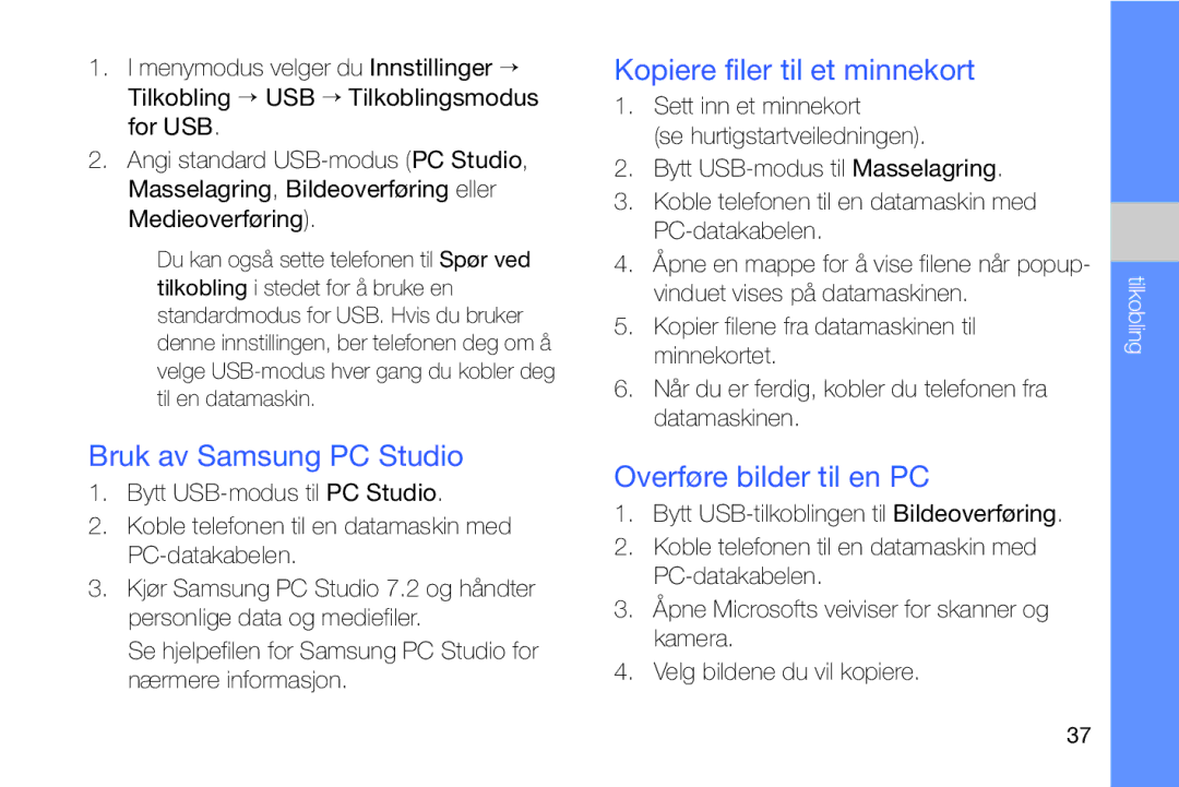 Samsung GT-I8910DKPXEE, GT-I8910DKRXEE manual Kopiere filer til et minnekort, Overføre bilder til en PC 