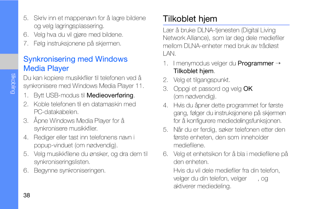 Samsung GT-I8910DKRXEE, GT-I8910DKPXEE manual Tilkoblet hjem, Synkronisering med Windows Media Player 