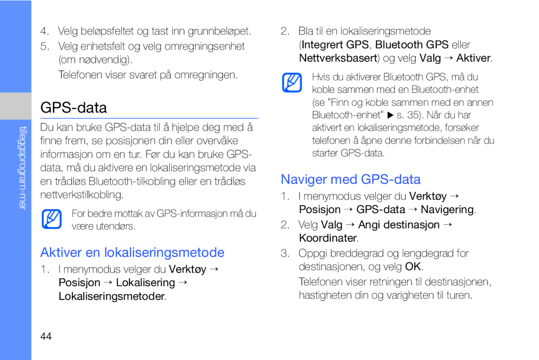 Samsung GT-I8910DKRXEE, GT-I8910DKPXEE manual Aktiver en lokaliseringsmetode, Naviger med GPS-data 