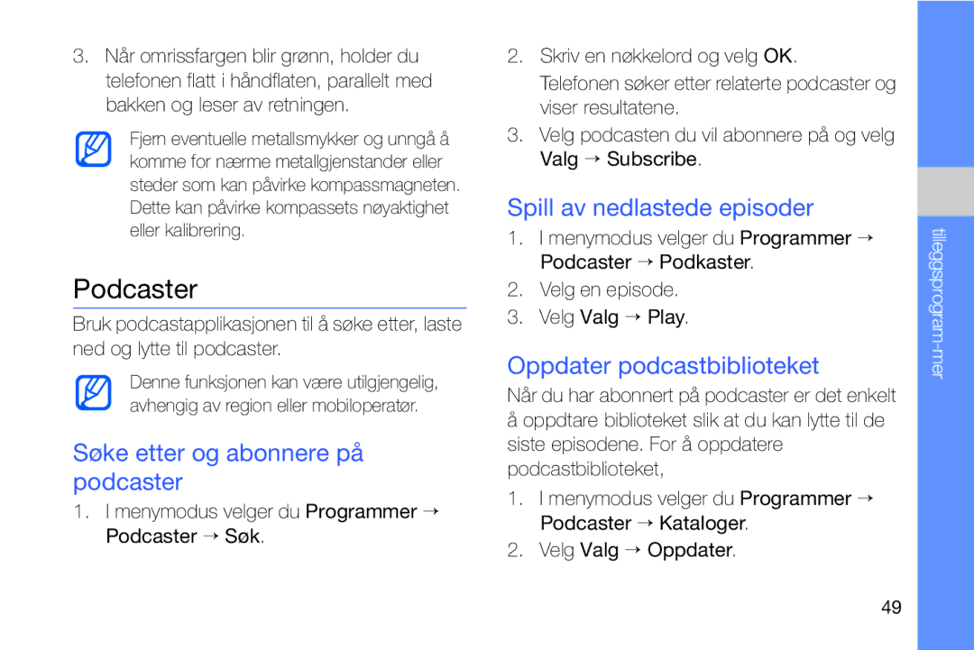 Samsung GT-I8910DKPXEE, GT-I8910DKRXEE manual Podcaster, Søke etter og abonnere på podcaster, Spill av nedlastede episoder 