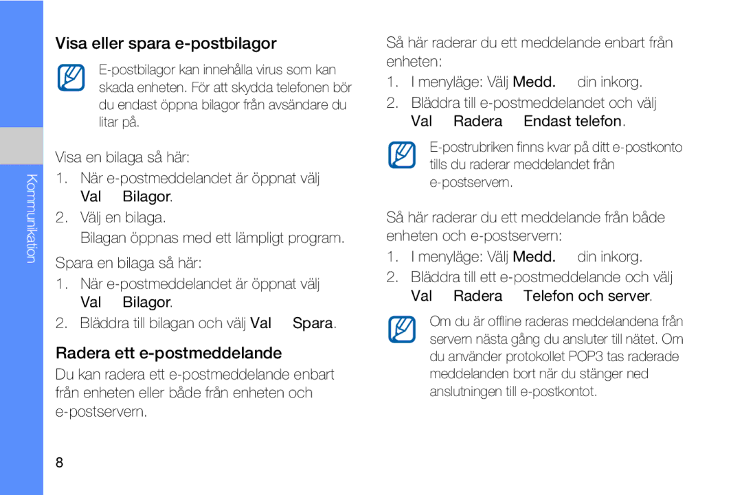 Samsung GT-I8910DKRXEE, GT-I8910DKPXEE manual Visa eller spara e-postbilagor, Radera ett e-postmeddelande 