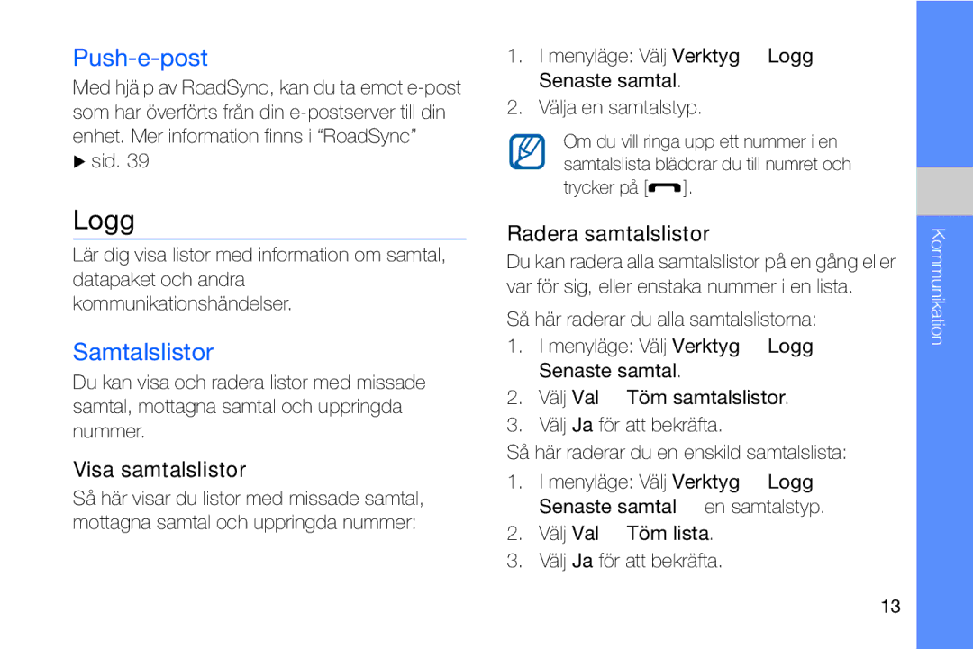 Samsung GT-I8910DKPXEE, GT-I8910DKRXEE manual Logg, Push-e-post, Samtalslistor, Visa samtalslistor, Radera samtalslistor 