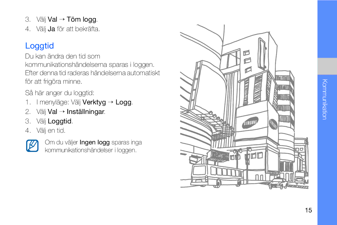 Samsung GT-I8910DKPXEE, GT-I8910DKRXEE manual Loggtid, Välj Val → Töm logg Välj Ja för att bekräfta 