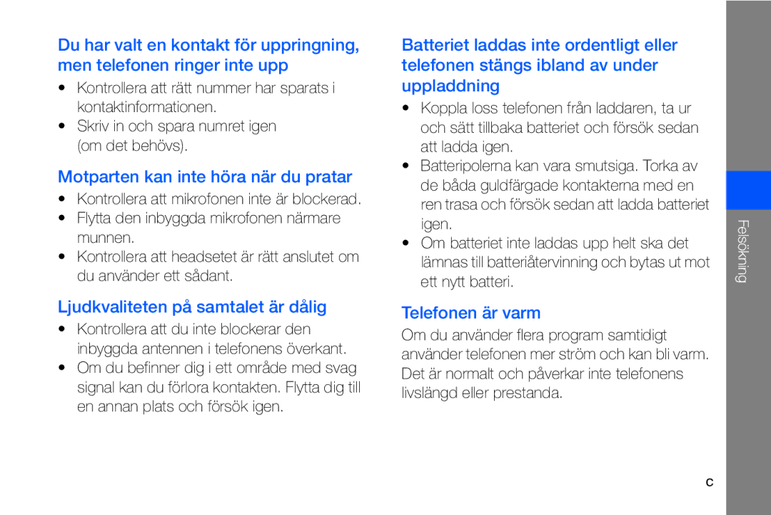 Samsung GT-I8910DKPXEE, GT-I8910DKRXEE manual Motparten kan inte höra när du pratar 