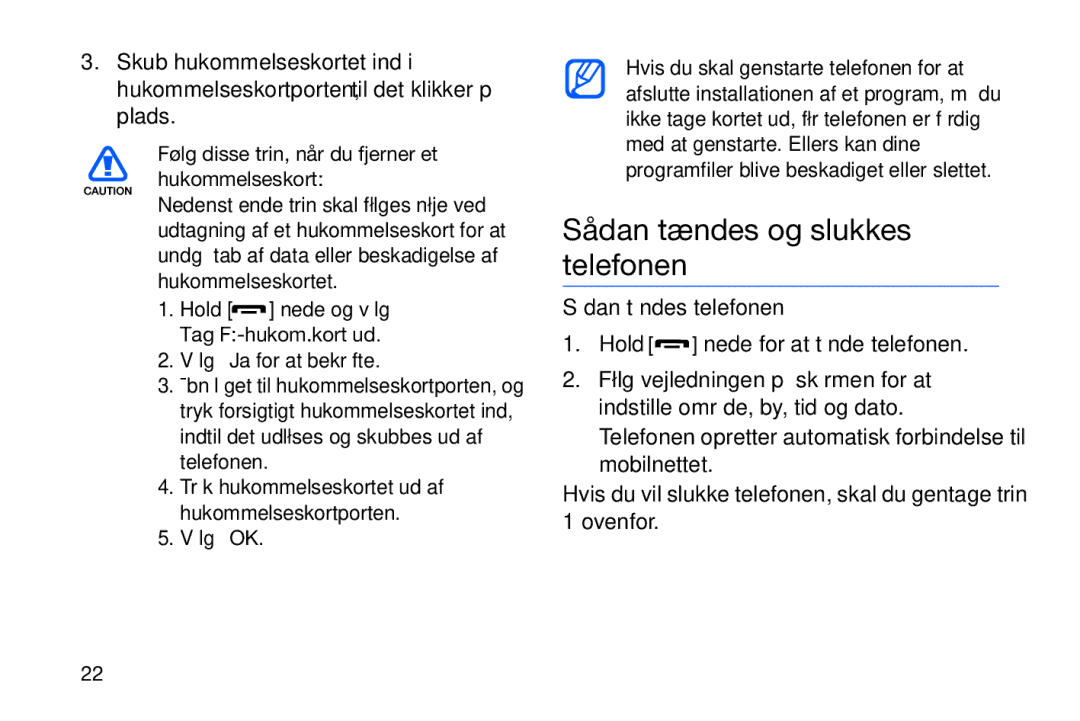 Samsung GT-I8910DKRXEE, GT-I8910DKPXEE manual Sådan tændes og slukkes telefonen, Vælg Ja for at bekræfte, Vælg OK 