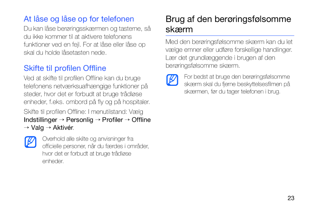 Samsung GT-I8910DKPXEE Brug af den berøringsfølsomme skærm, At låse og låse op for telefonen, Skifte til profilen Offline 