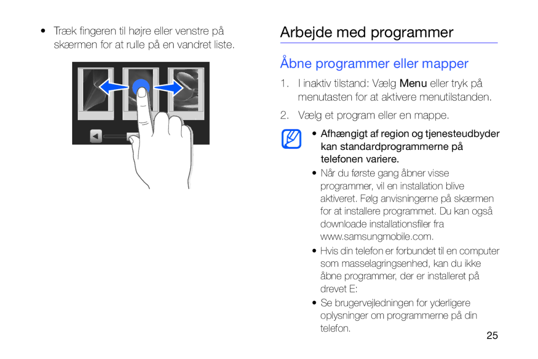 Samsung GT-I8910DKPXEE manual Arbejde med programmer, Åbne programmer eller mapper, Vælg et program eller en mappe 