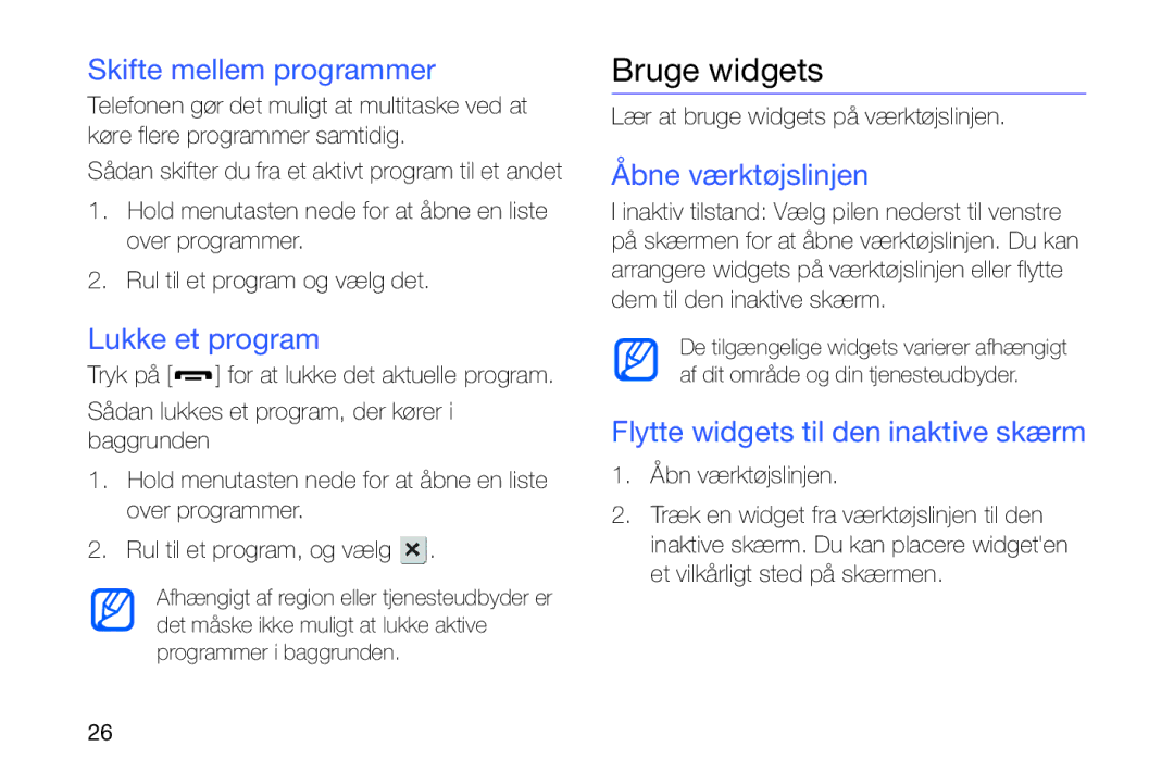 Samsung GT-I8910DKRXEE, GT-I8910DKPXEE manual Bruge widgets, Skifte mellem programmer, Lukke et program, Åbne værktøjslinjen 