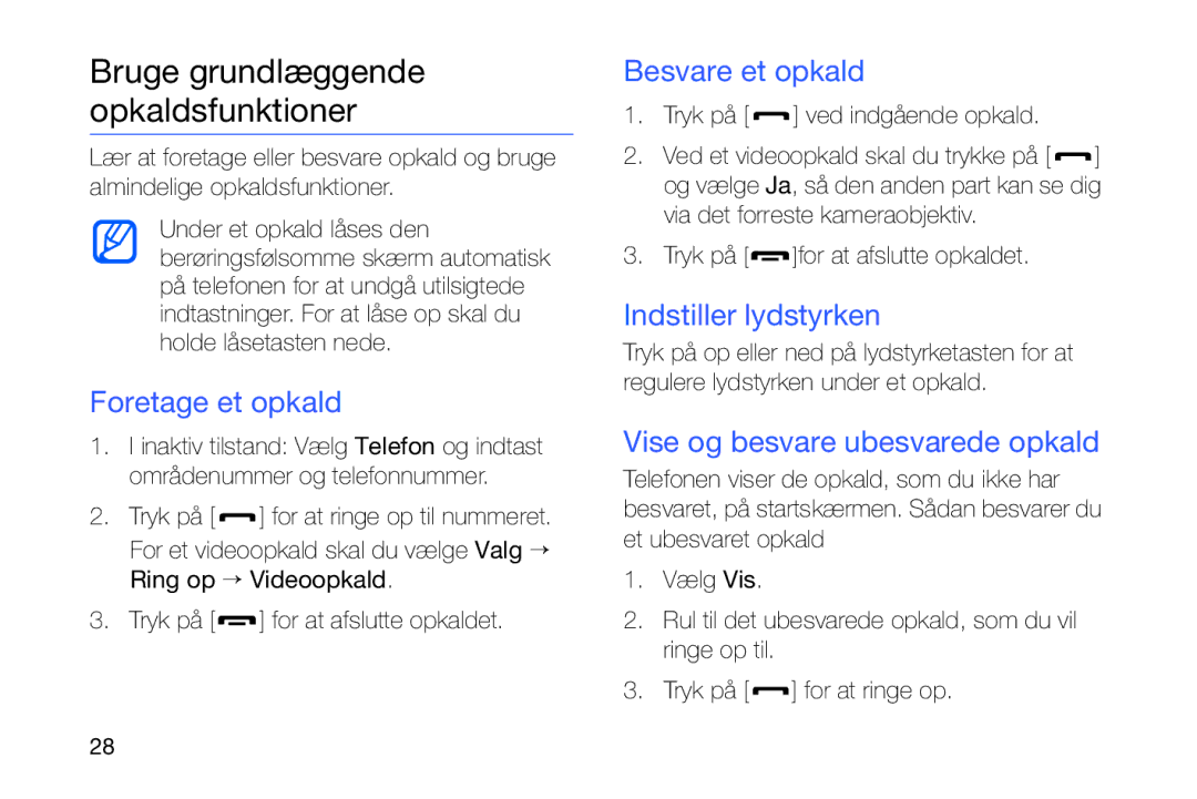 Samsung GT-I8910DKRXEE Bruge grundlæggende opkaldsfunktioner, Foretage et opkald, Besvare et opkald, Indstiller lydstyrken 