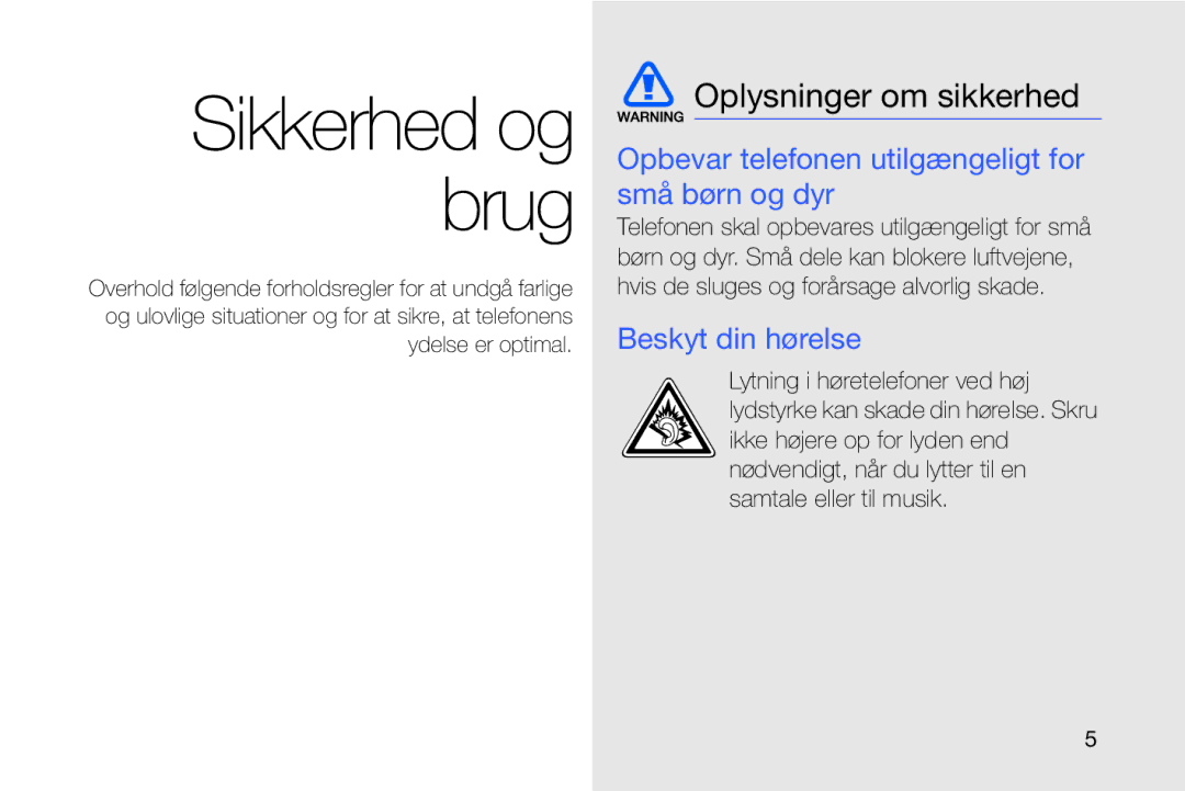 Samsung GT-I8910DKPXEE Oplysninger om sikkerhed, Opbevar telefonen utilgængeligt for små børn og dyr, Beskyt din hørelse 