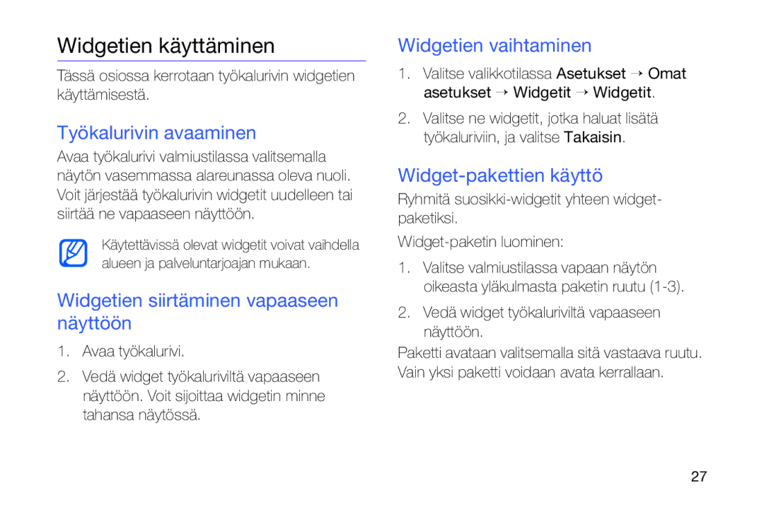 Samsung GT-I8910DKPXEE manual Widgetien käyttäminen, Työkalurivin avaaminen, Widgetien siirtäminen vapaaseen näyttöön 