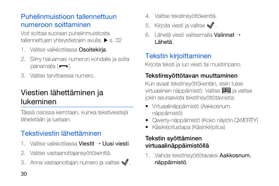 Samsung GT-I8910DKRXEE manual Viestien lähettäminen ja lukeminen, Puhelinmuistioon tallennettuun numeroon soittaminen 