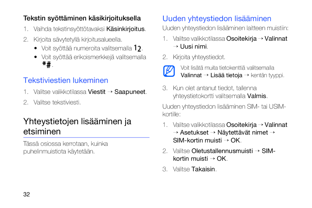 Samsung GT-I8910DKRXEE Yhteystietojen lisääminen ja etsiminen, Tekstiviestien lukeminen, Uuden yhteystiedon lisääminen 