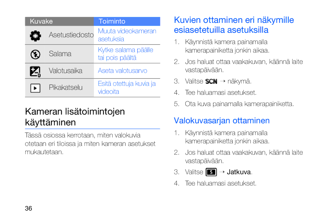 Samsung GT-I8910DKRXEE Kameran lisätoimintojen käyttäminen, Valokuvasarjan ottaminen, Valitse, Tee haluamasi asetukset 