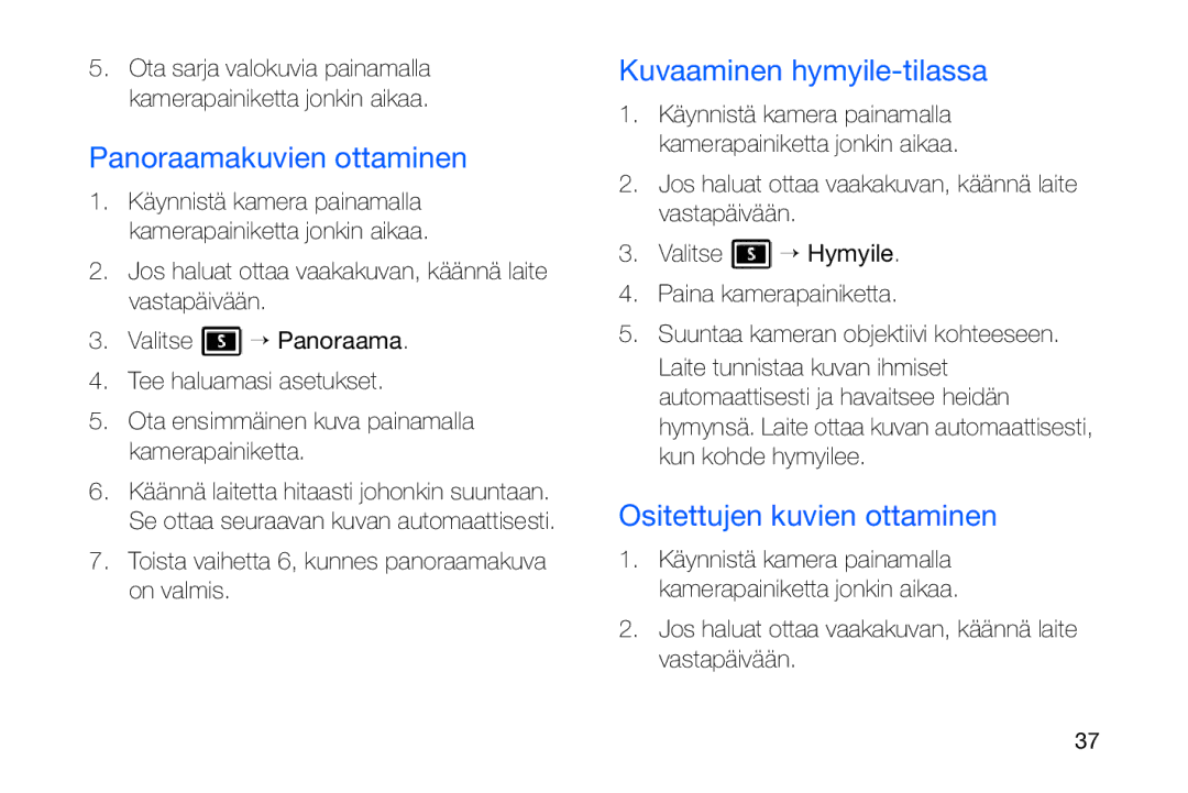 Samsung GT-I8910DKPXEE, GT-I8910DKRXEE Panoraamakuvien ottaminen, Kuvaaminen hymyile-tilassa, Ositettujen kuvien ottaminen 