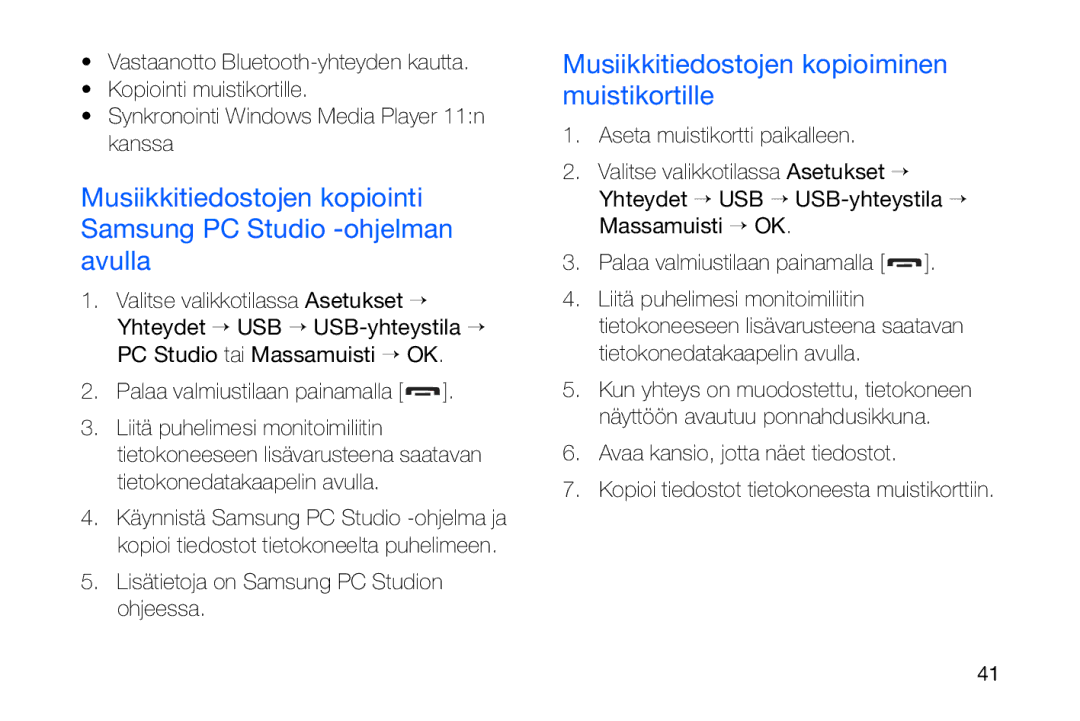 Samsung GT-I8910DKPXEE manual Musiikkitiedostojen kopioiminen muistikortille, Lisätietoja on Samsung PC Studion ohjeessa 