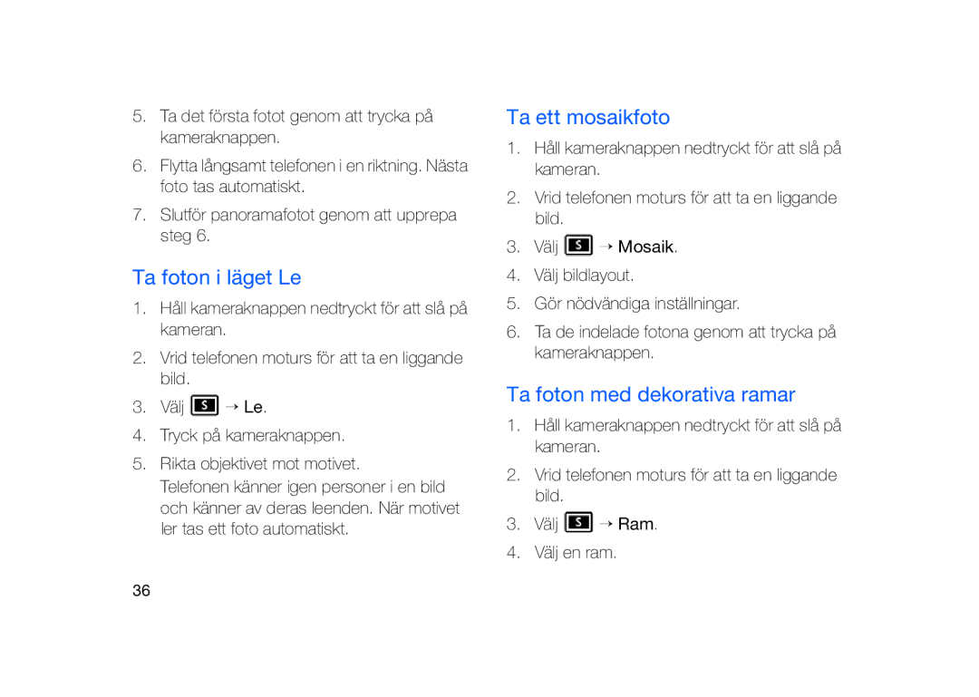 Samsung GT-I8910DKRXEE, GT-I8910DKPXEE manual Ta foton i läget Le, Ta ett mosaikfoto, Ta foton med dekorativa ramar 