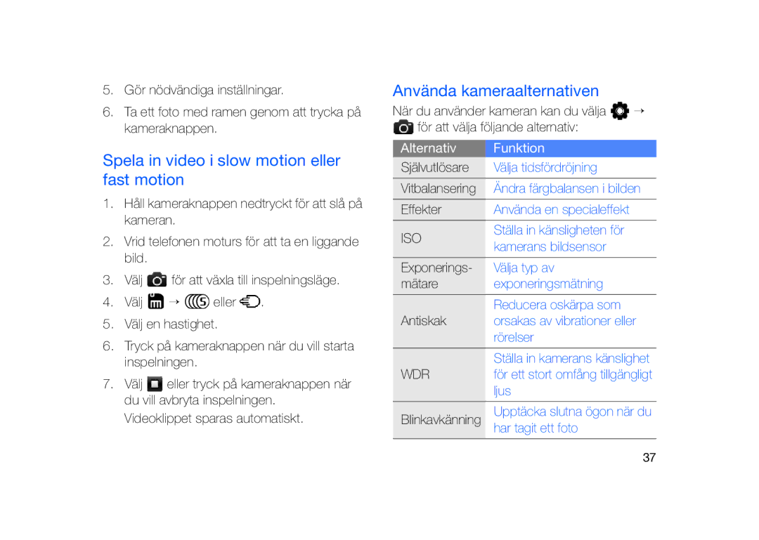 Samsung GT-I8910DKPXEE, GT-I8910DKRXEE manual Spela in video i slow motion eller fast motion, Alternativ Funktion 