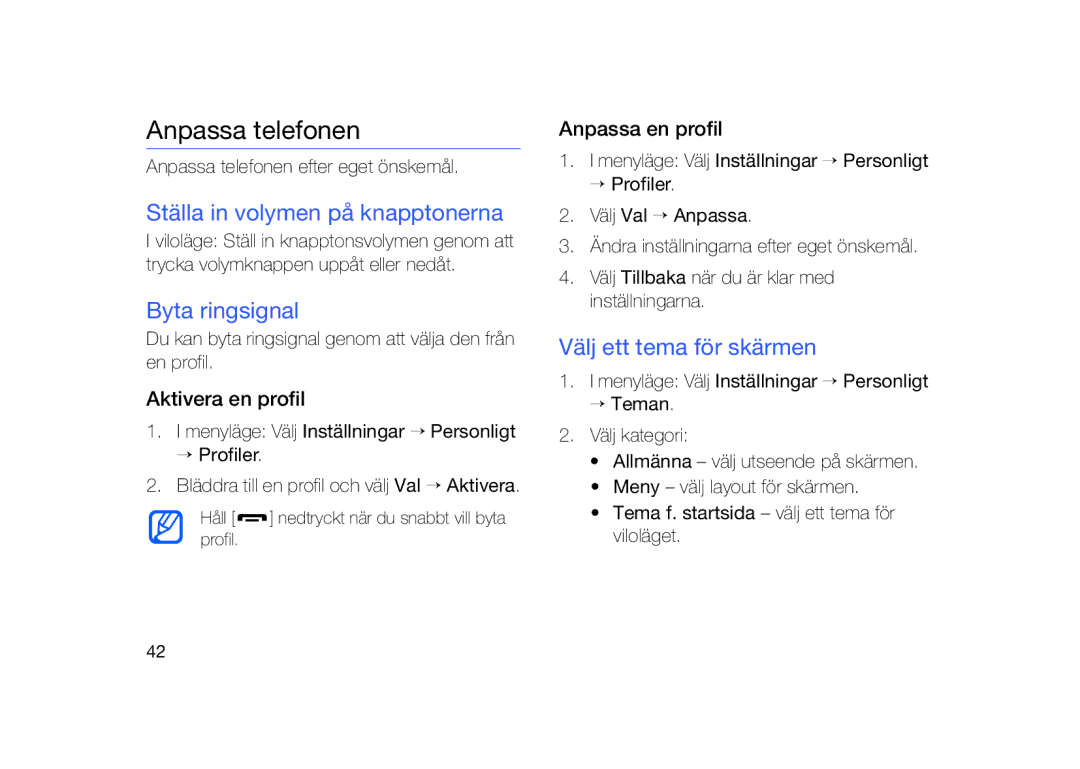 Samsung GT-I8910DKRXEE Anpassa telefonen, Ställa in volymen på knapptonerna, Byta ringsignal, Välj ett tema för skärmen 