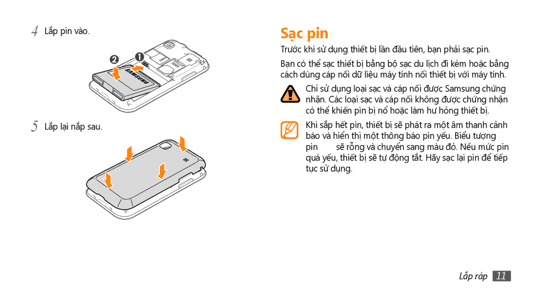 Samsung GT-I9000HKAXXV, GT-I9000HKAXEV manual Sạc pin, Trước khi sử dụng thiết bị lần đầu tiên, bạn phải sạc pin 