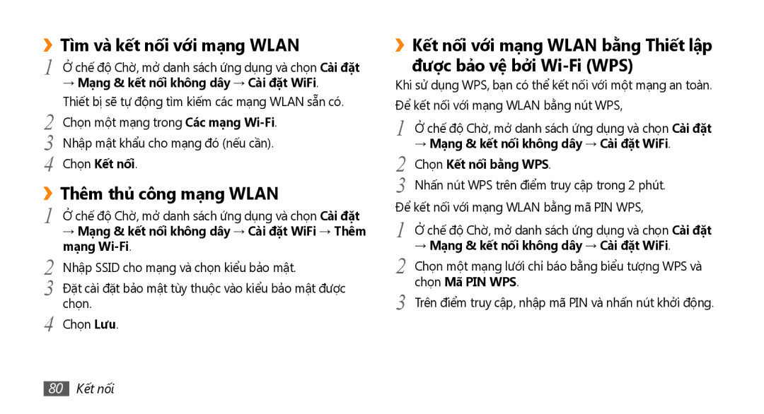 Samsung GT-I9000HKAXEV ››Tì̀m và kết nố́i với mạng Wlan, ››Thêm thủ công mạng Wlan, Chọn Kết nố́i bằng WPS, 80 Kết nối 