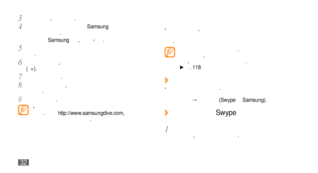 Samsung GT-I9000HKDCNX ››Смяна на типа клавиатура, ››Въвеждане на текст чрез Swype клавиатура, Стр, 32 Начални стъпки 