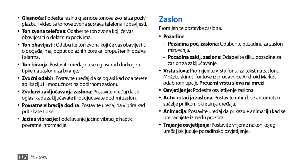 Samsung GT-I9000HKYSMO, GT-I9000HKDVIP, GT-I9000HKDXEU, GT-I9000HKYVIP Zaslon, Osvjetljenje Podesite osvjetljenje zaslona 