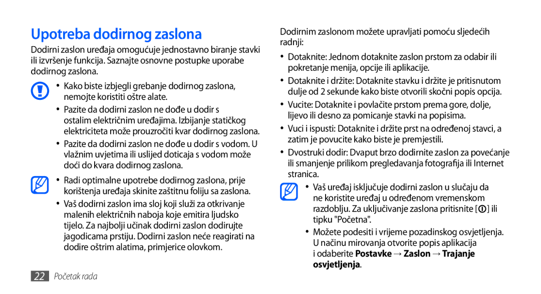 Samsung GT-I9000HKYSMO manual Upotreba dodirnog zaslona, Dodirnim zaslonom možete upravljati pomoću sljedećih radnji 