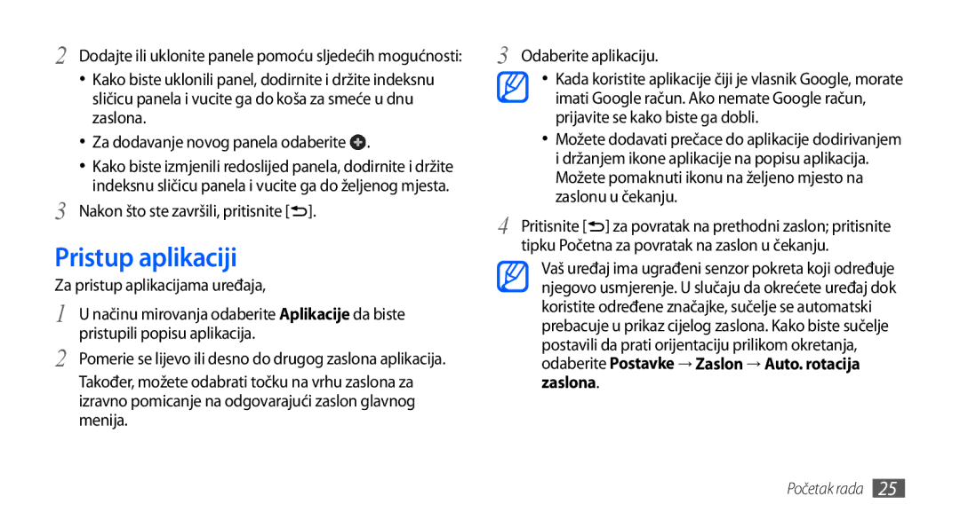 Samsung GT-I9000HKYTWO Pristup aplikaciji, Nakon što ste završili, pritisnite, Za pristup aplikacijama uređaja, Zaslona 