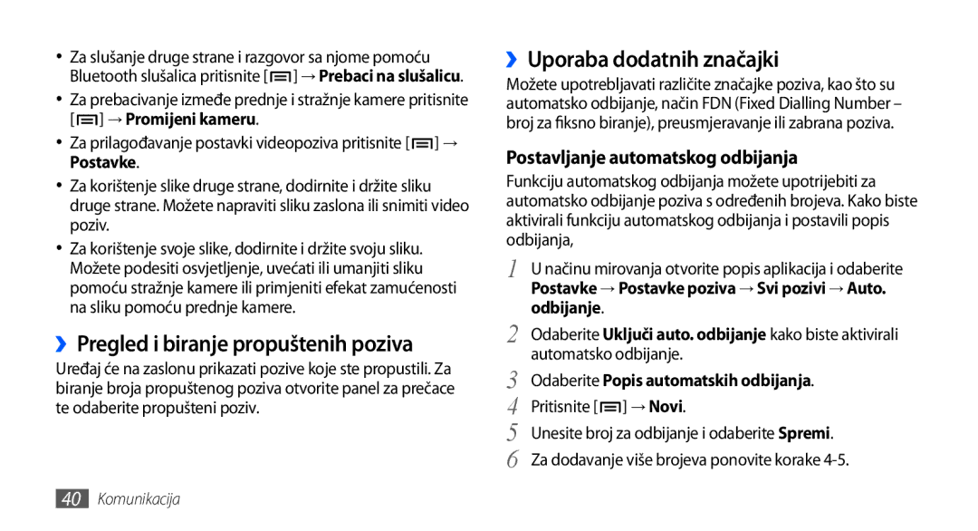 Samsung GT-I9000HKYSMO, GT-I9000HKDVIP manual ››Pregled i biranje propuštenih poziva, ››Uporaba dodatnih značajki, Odbijanje 